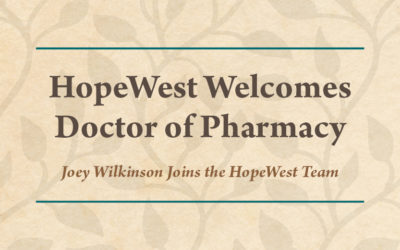 HopeWest da la bienvenida al Doctor en Farmacia